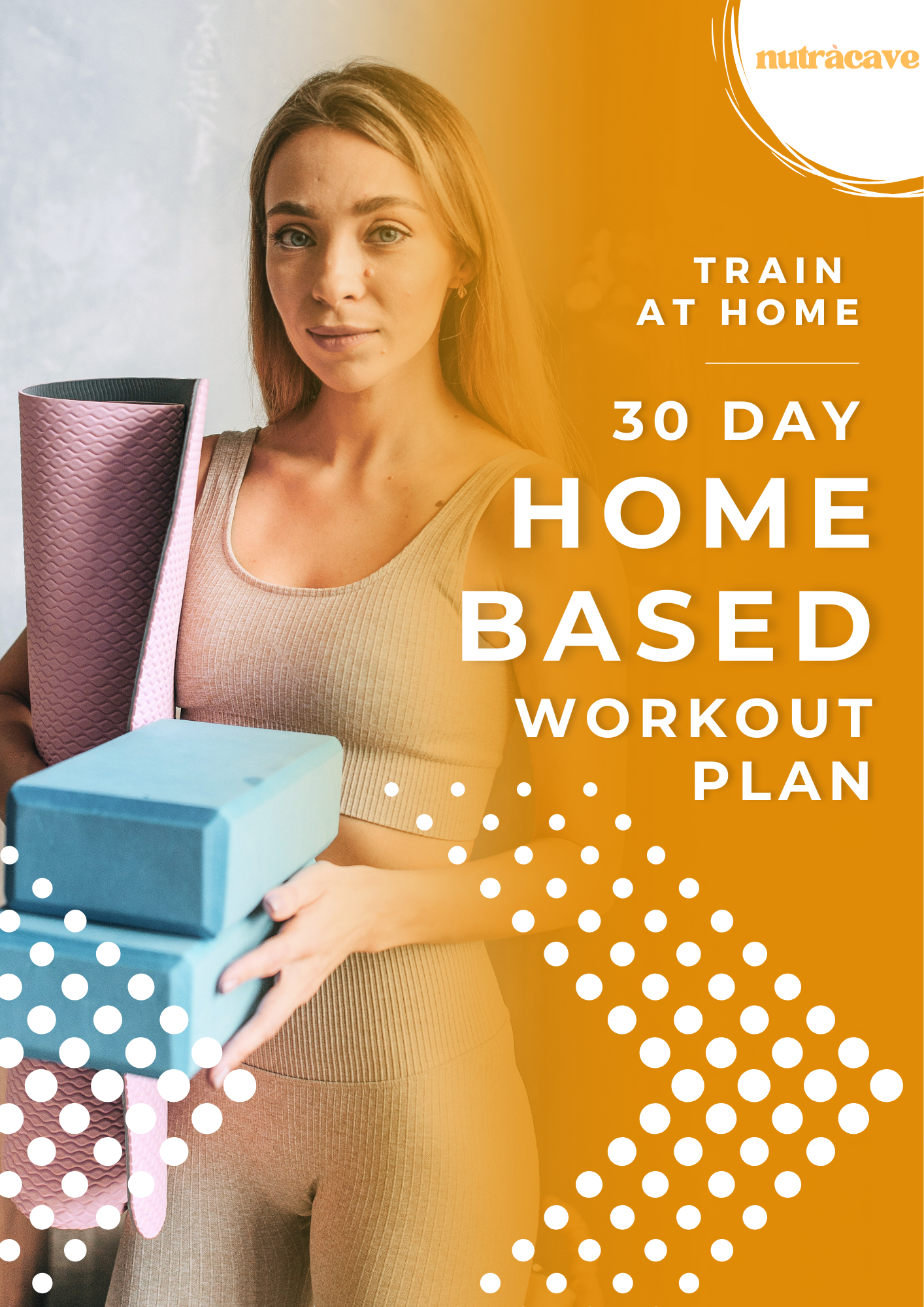 Nutracave - 30 Day Home Workout & Nutrition Guide